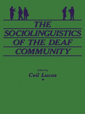 cover image of The Sociolinguistics of the Deaf Community